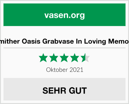 Smither Oasis Grabvase In Loving Memory Test